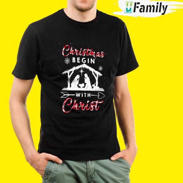 Christmas Begin With Christ Shirt, Christmas Gift