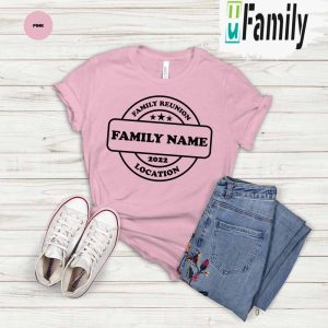Custom Name Family Reunion T Shirt With Location 3