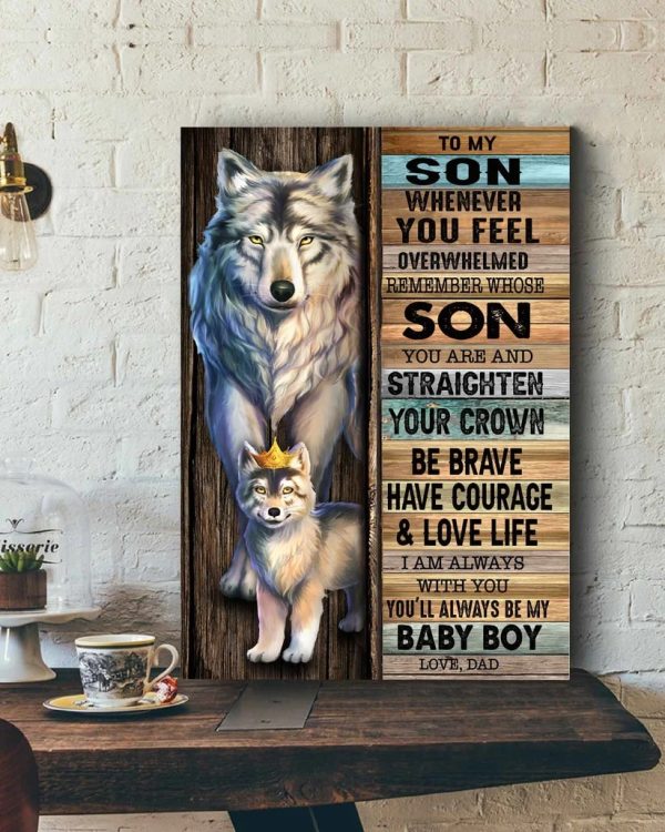 Dad To My Son Whenever You Feel Overwhelmed Remember whose Son you are & straighten Your crown Poster