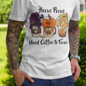 Hocus pocus need coffee Shirt Hocus pocus Gift