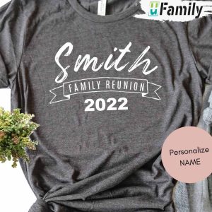 Personalized Name Family Reunion Shirt 2022 1