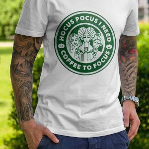 Starbucks Hocus Pocus I Need Coffee To Focus Shirt 1