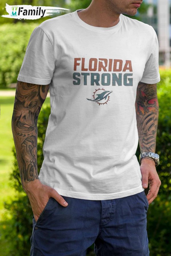Florida Strong Miami Dolphins T-Shirt