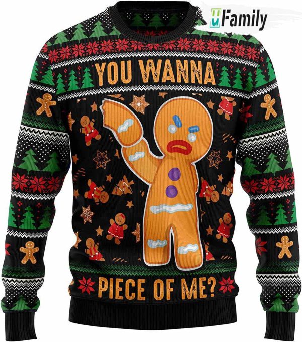 Gingerbread You Wanna Pice Of Me Ugly Christmas Sweater