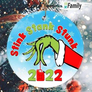 Grinch Christmas Stink Stank Stunk 2022 Ornament