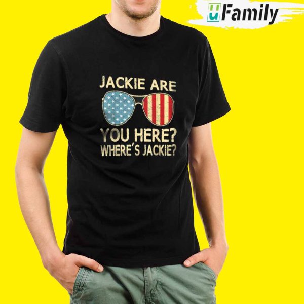 Where s Jackie With Sunglass American Flag Shirt, Anti Biden
