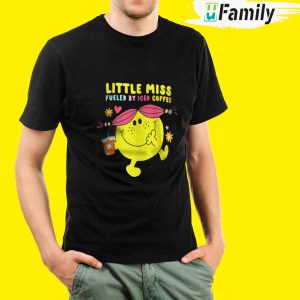 Little Miss Fueled By Iced Cofee Shirt 1