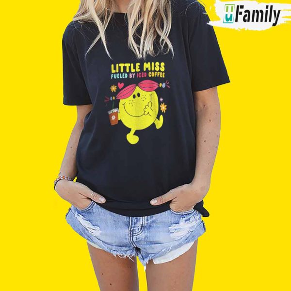 Little Miss Fueled By Iced Cofee Shirt