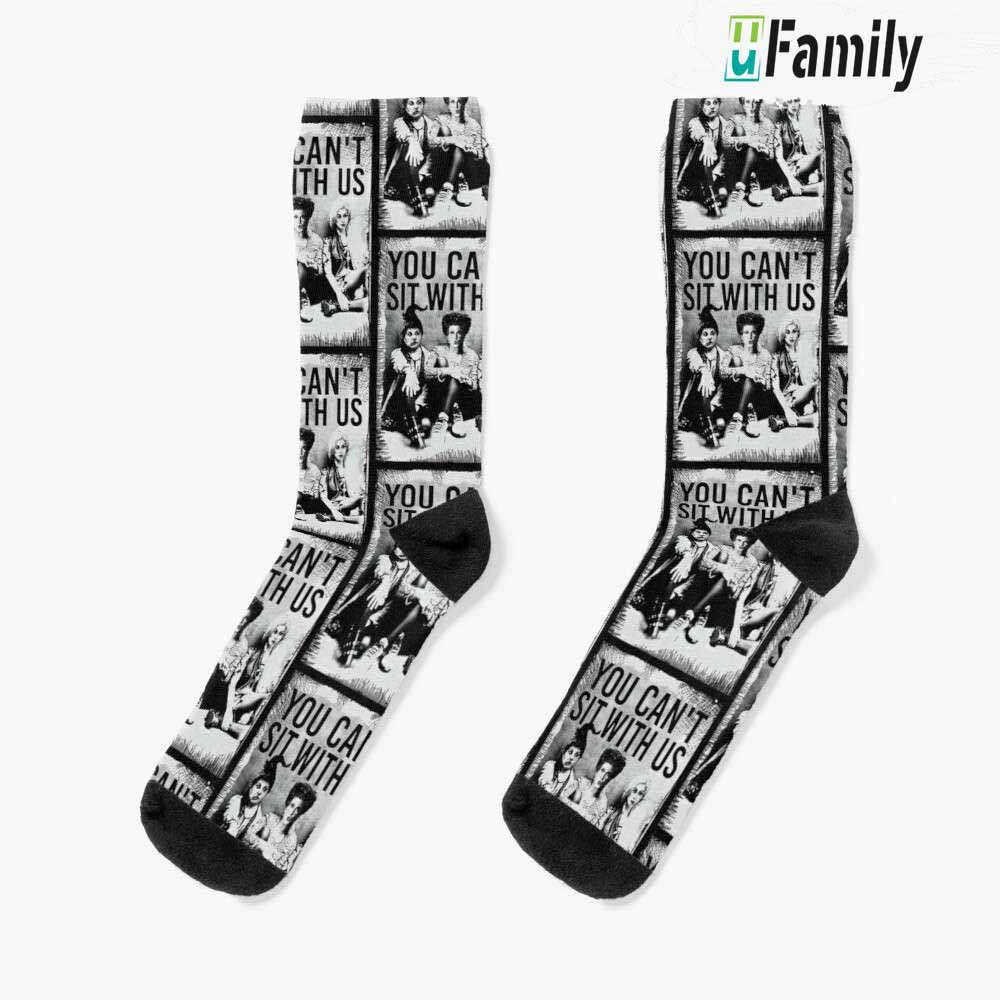 You Cant Sit With Us Hocus Pocus Halloween Socks