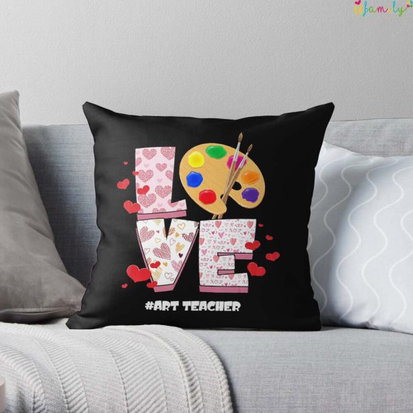 Art Teacher Painter Love Valentines Day Awesome Cute Cool Throw Pillow