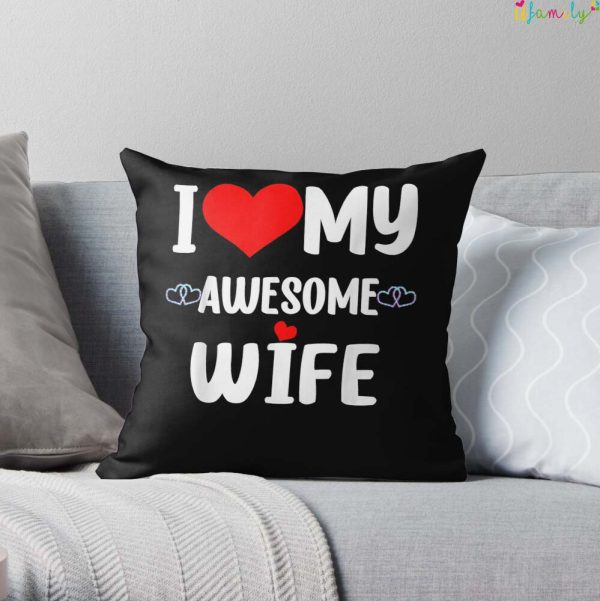 Valentine Red Heart With Love I Love My Awesome Wife Throw Pillow