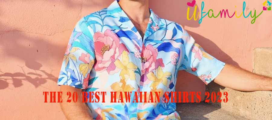 The 20 Best Hawaiian Shirts 2023