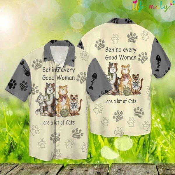 Cat behind Every Good Woman Are A Lot Of Cats Hawaiian Shirt