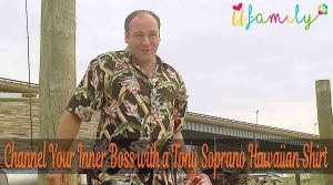 Channel Your Inner Boss with a Tony Soprano Hawaiian Shirt