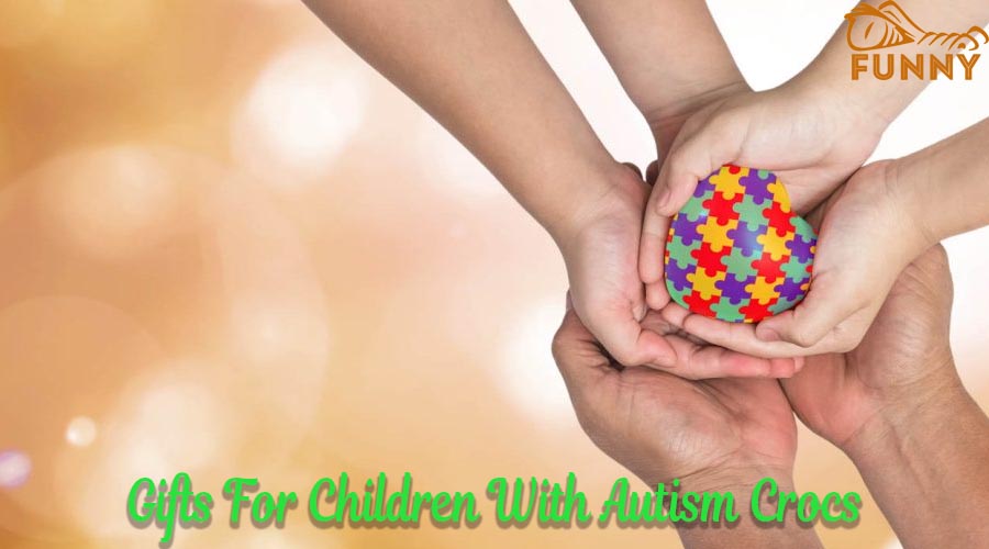 Autism Crocs : Gifts For Children 2023