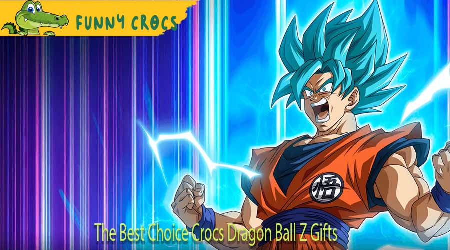 The Best Choice Crocs Dragon Ball Z Gifts