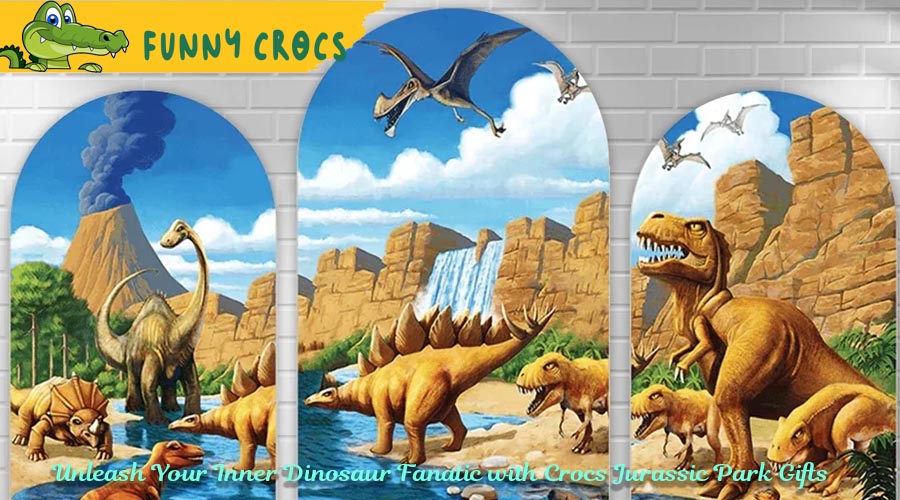 Unleash Your Inner Dinosaur Fanatic with Crocs Jurassic Park Gifts