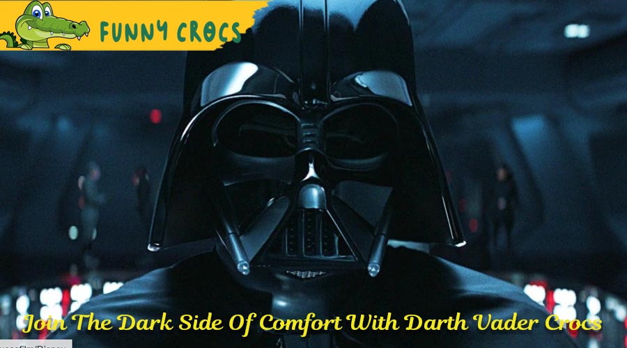 Join The Dark Side Of Comfort With Darth Vader Crocs