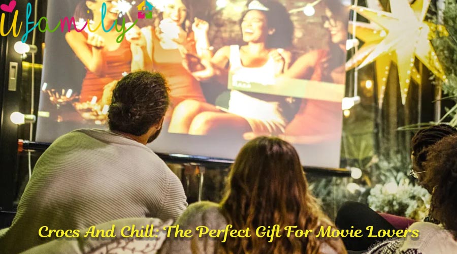 Crocs And Chill: The Perfect Gift For Movie Lovers