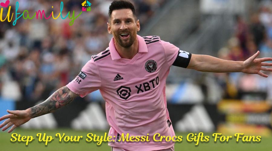 Step Up Your Style: Messi Crocs Gifts For Fans