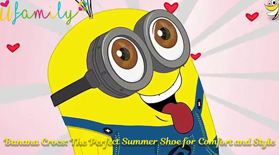 Banana Crocs: The Perfect Summer Shoe for Comfort and Style