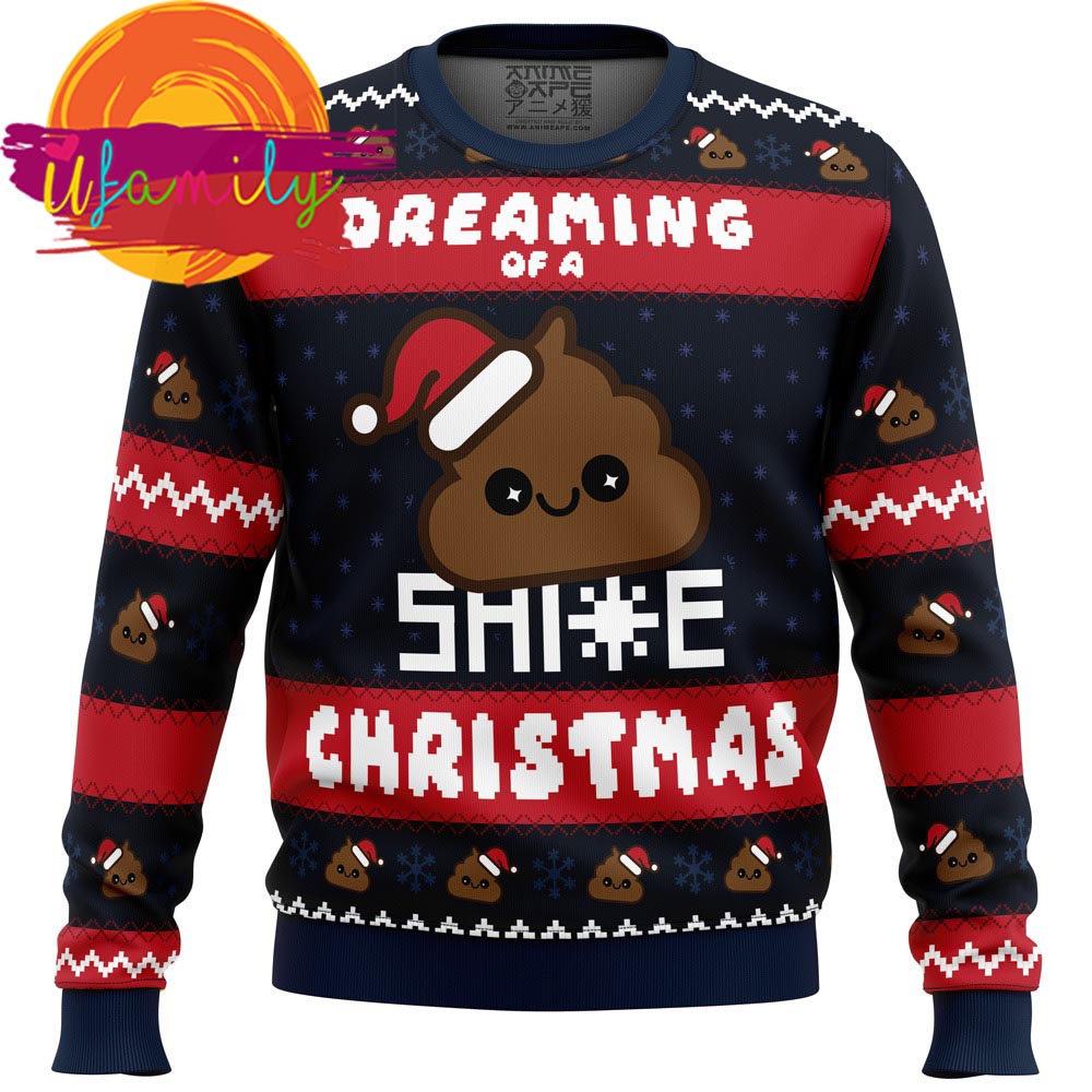 Dreaming Of A Shite Christmas Ugly Christmas Sweater