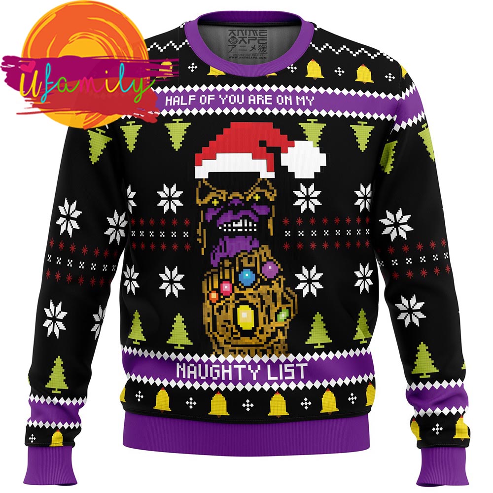 Half Of You Are On My Naughty List Thanos Ugly Christmas Sweater