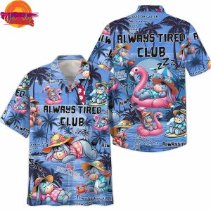Eeyore Always Tired Club Winnie The Pooh Hawaiian Shirt 1