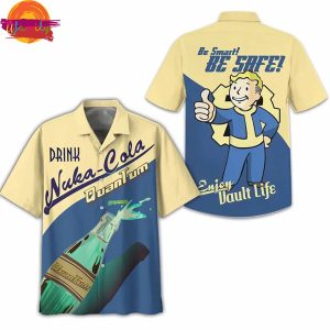 Fallout Be Smart Be Safe Enjoy Vault Life Nuka Cola Hawaiian Shirts 1