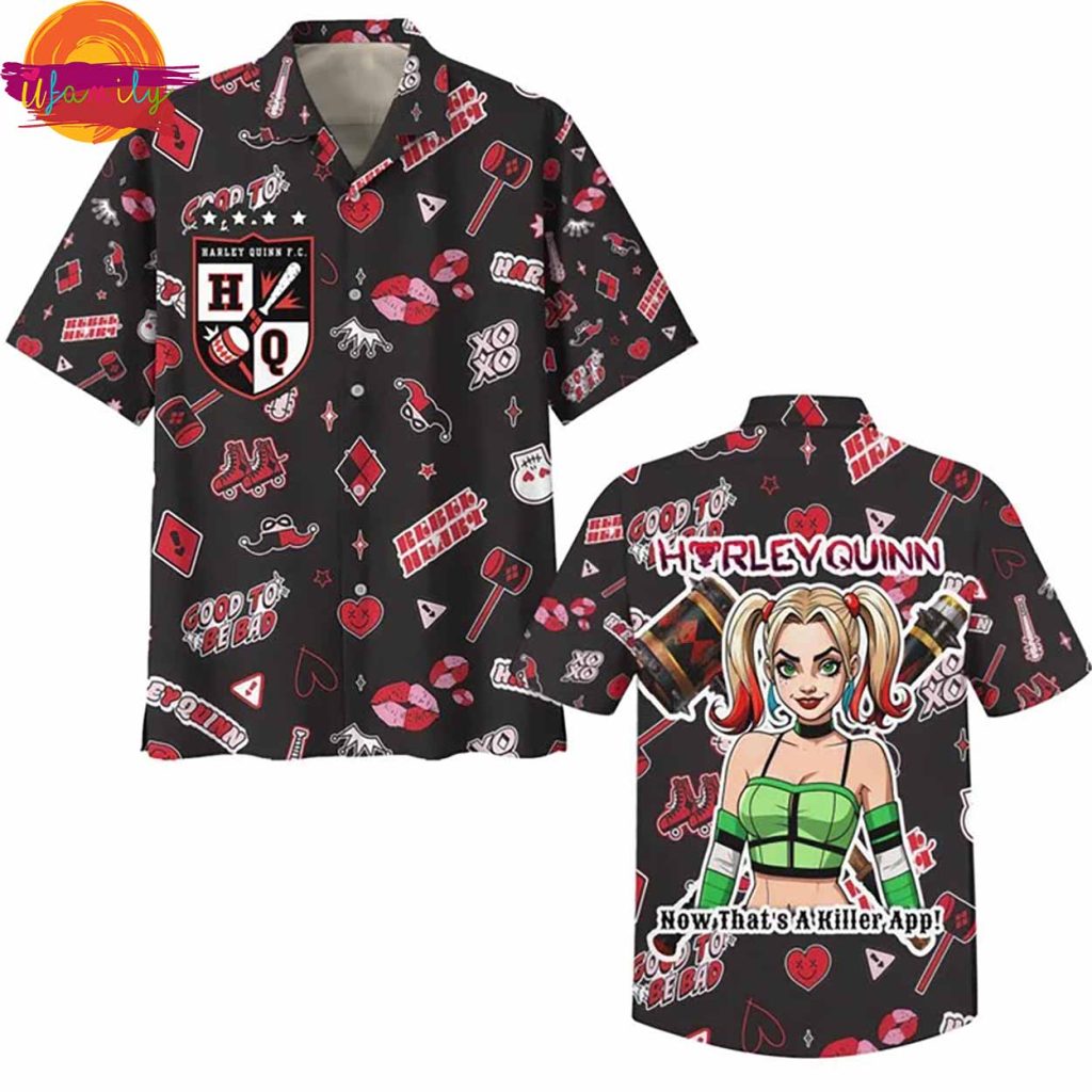 Harley Quinn Now That's A Killer App Hawaiian Shirt