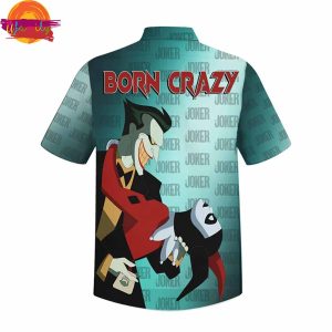 Joker Born Crazy Hawaiian Shirt