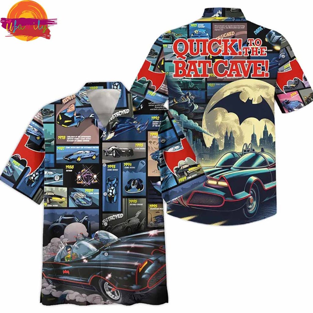 Quick To The Bat Cave Batman Hawaiian Shirt