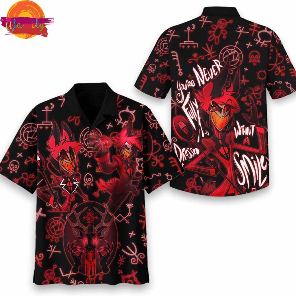 Hazbin Hotel You Never Fully Dressed Without A Smile Hawaiian Shirt Style