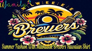 Summer Fashion With Milwaukee Brewers Hawaiian Shirt