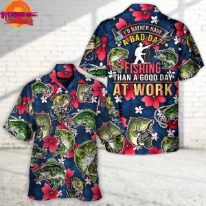 Fishing I'D Rather Have Bad Day Fishing Than A Good Day At Work Hawaiian Shirt 1