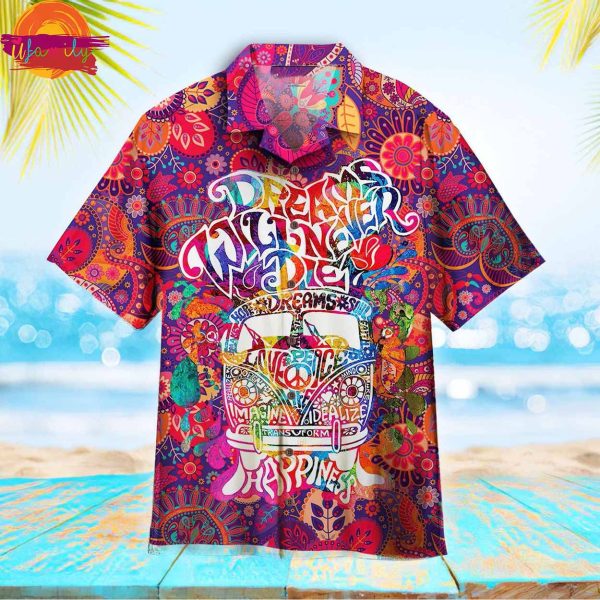 Hippie Dream Never Die Colorful Hawaiian Shirt Style