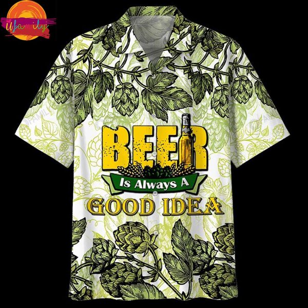 Beer Hawaiian Shirt Beer Is Always A Good Idea