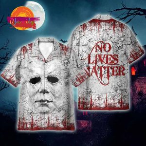 No Lives Matter Horror Movie Hawaiian Shirt