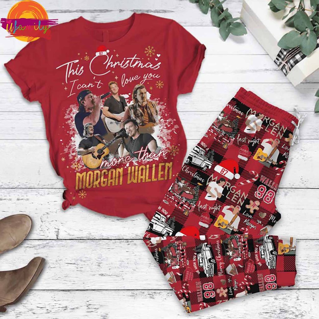 This Christmas I Can't Love You Morgan Wallen T Shirt Pajama Set