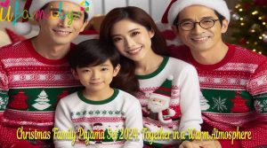 Christmas Family Pajama Set 2024: Together in a Warm Atmosphere