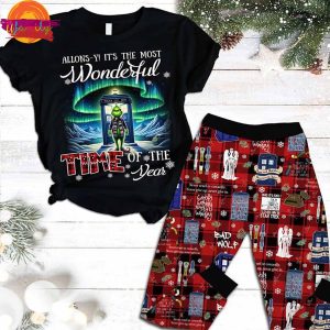 Allons-y! It’s The Most Wonderful The Grinch Time Of The Year Pajama Shirt