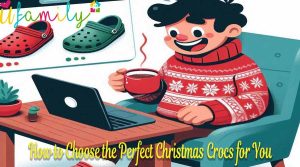 How to Choose the Perfect Christmas Crocs for You