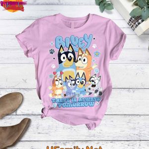 Bluey There Is Tomorrow Always T Shirt Pajama Set