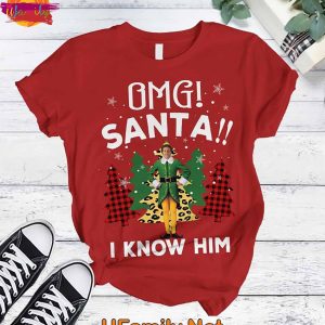 OMG Santa I Know Him Elf T Shirt Pajamas