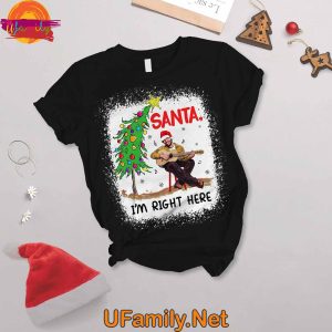 Santa Toby Keith I Am Right Here T Shirt Pajama 2