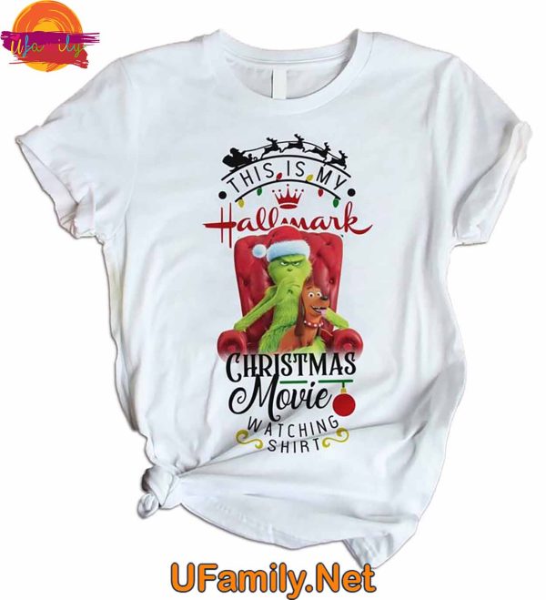 This Is My Hallmark Christmas Movie Watching Shirt Grinch T Shirt Pajama